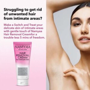 Namyaa Hair Removal Cream for Intimate Skin women 60g with After Wax Soothing Serum with Vitamin C 60g